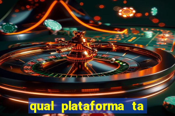 qual plataforma ta pagando mais